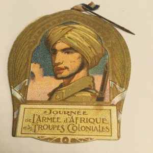 French Cardboard Card 1917 - JOURNÉE DE L'ARMÉE D'AFRIQUE ET DES TROUPES COLONIALES